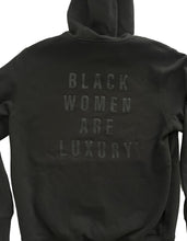 Load image into Gallery viewer, Black Women Are Luxury Unisex Sweatshirt Back Design
